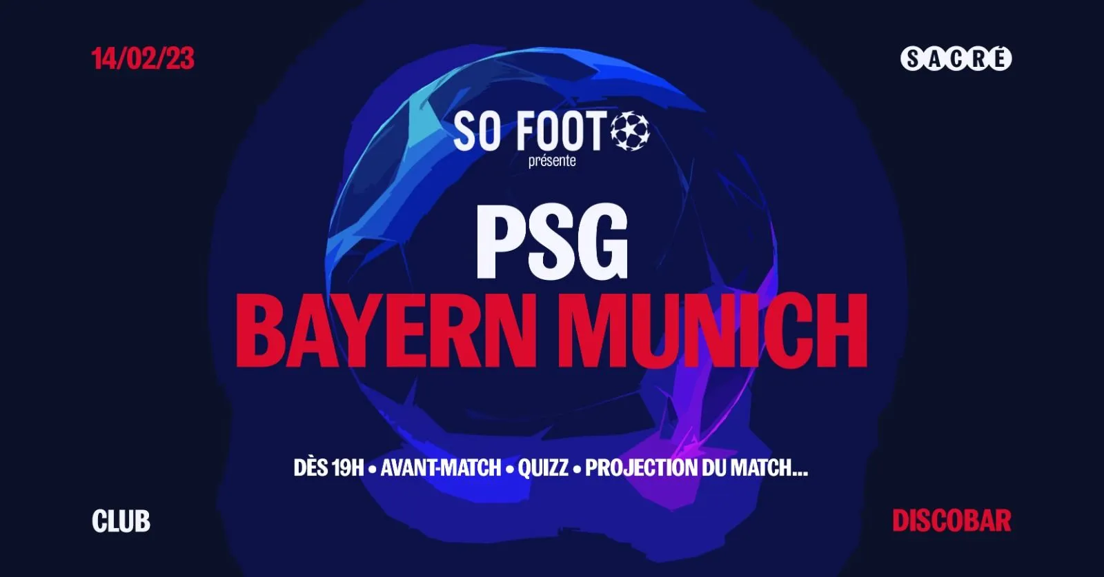 Encore quelques places pour la projo So Foot de PSG-Bayern !
