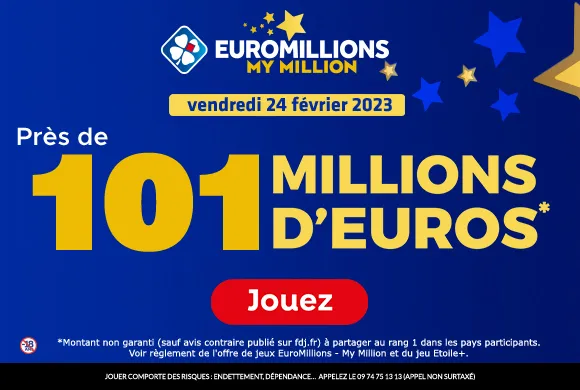 EuroMillions vendredi 24 février 2023 : 101 millions d’euros chacun !