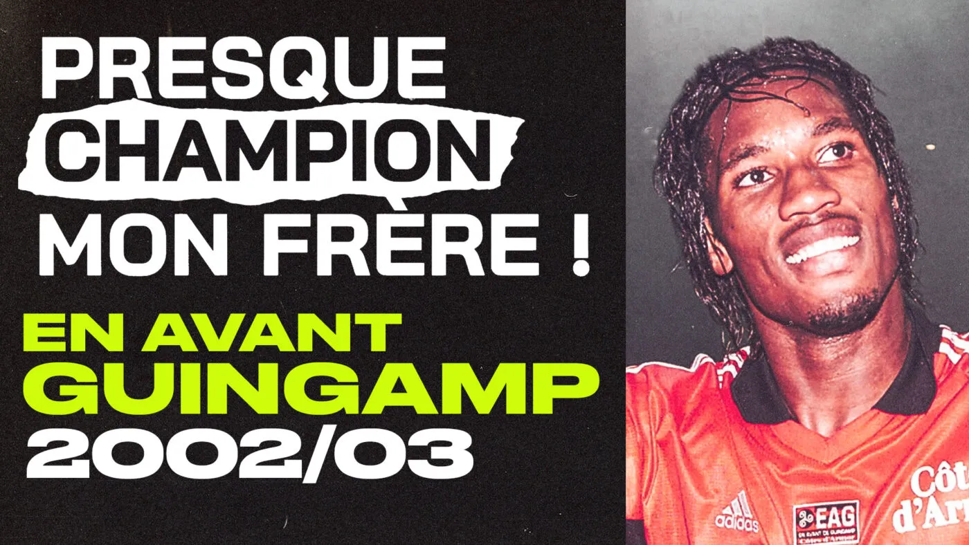 (Documentaire) 2002-2003 : quand l&rsquo;EA Guingamp finissait à 6 points du titre de champion de France