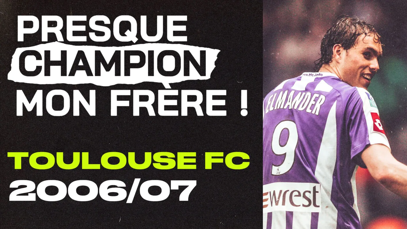 (Documentaire) 2006-2007 : quand le TFC accrochait le podium de la Ligue 1