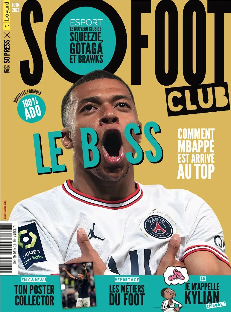 Tout ce qu&rsquo;il faut savoir sur Kylian Mbappé est dans SO FOOT CLUB