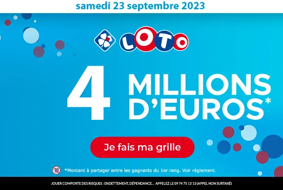 Loto du samedi 23 septembre 2023 : 4 millions d'euros à gagner