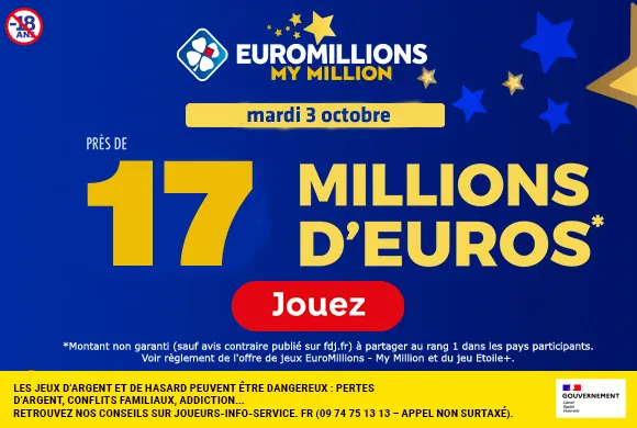 EuroMillions mardi 3 octobre 2023 : 17 millions d’euros à gagner  !