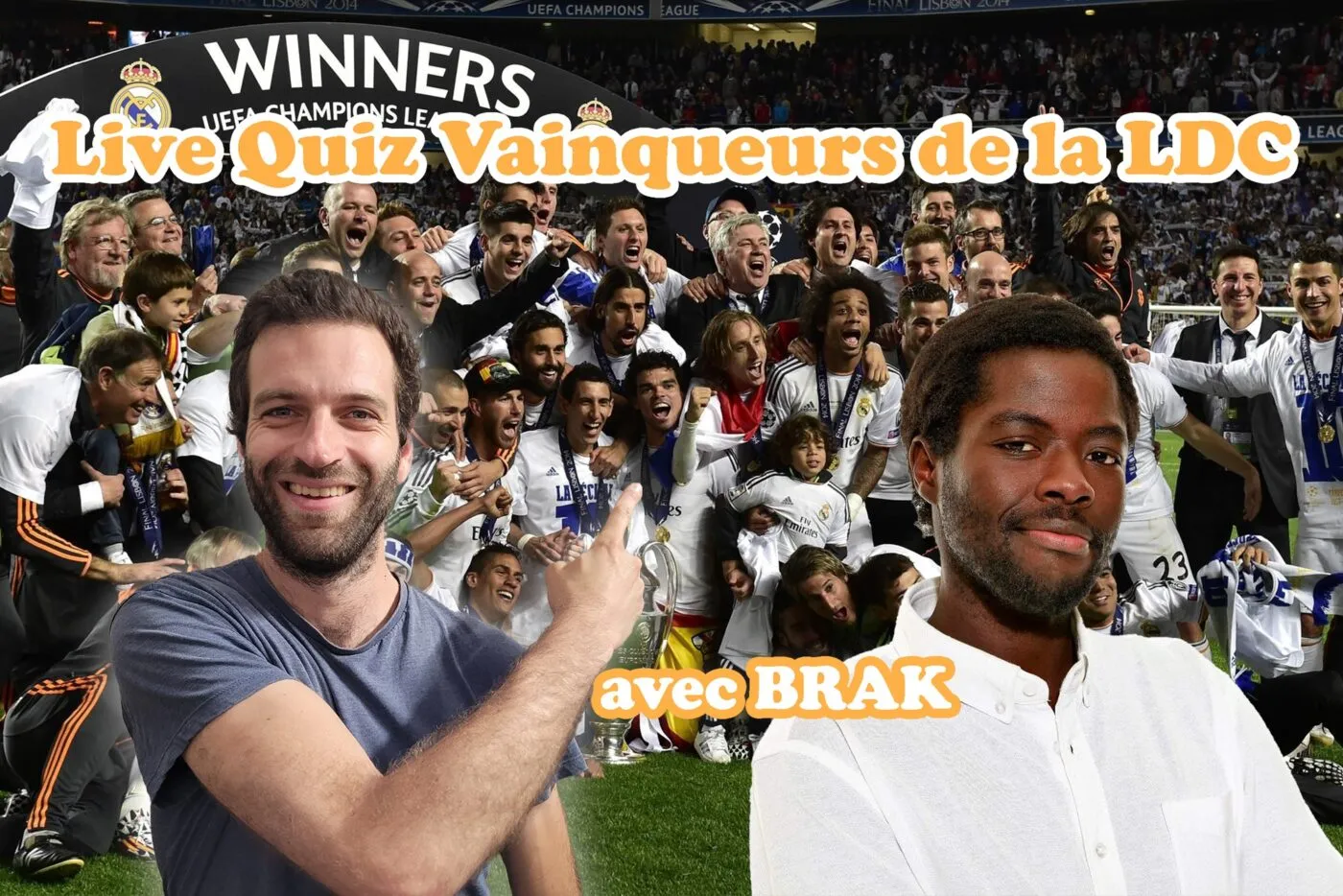 Viens te mesurer jeudi 19h sur un quiz spécial «<span style="font-size:50%">&nbsp;</span>Vainqueurs de la LDC<span style="font-size:50%">&nbsp;</span>» avec Brak