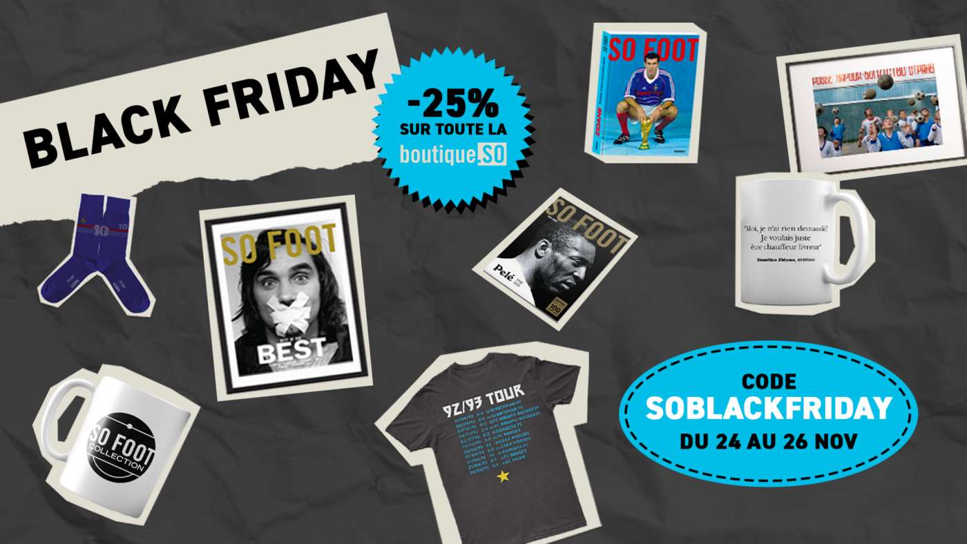 Black Friday : -25% sur toute la boutique So Foot ce week-end !