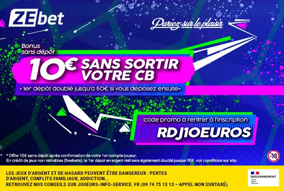 Bonus ZEbet : 10€ sans déposer d&rsquo;argent + 50€ dès votre 1er dépôt !