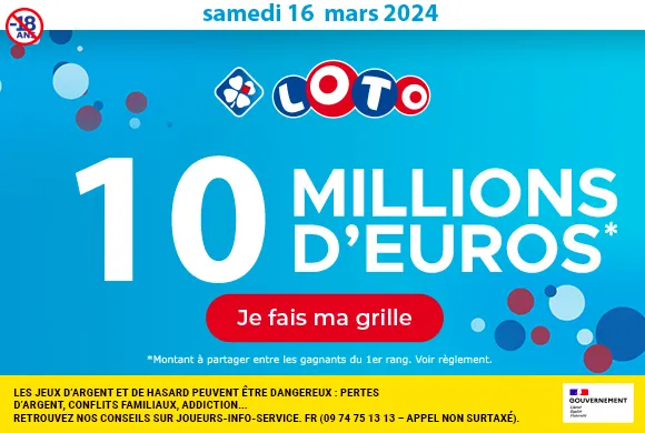 Loto du samedi 16 mars 2024 : 10 millions d&rsquo;euros à gagner !