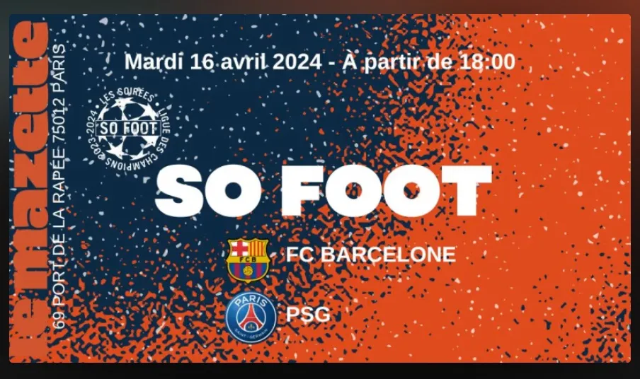 Dernières places pour la soirée So Foot spéciale Barça-PSG !