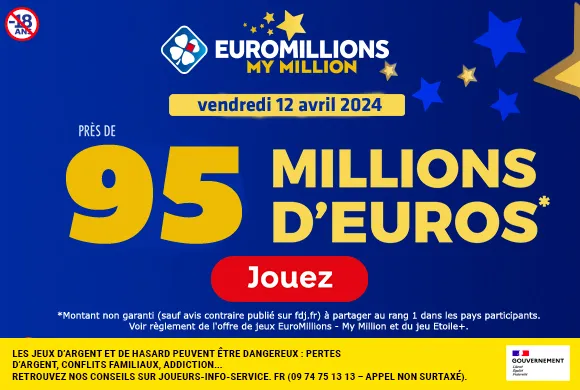 EuroMillions vendredi 12 avril 2024 : 95 millions d’euros à gagner