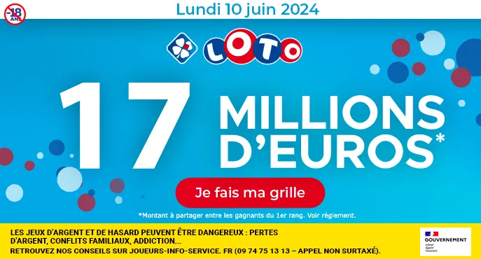 Loto lundi 10 juin 2024 : 17 millions d’euros à gagner !