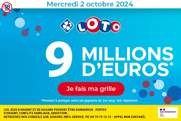 Loto mercredi 2 octobre 2024 : 9 millions d’euros à gagner !
