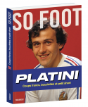 Couverture Le livre de SO FOOT consacré à Michel Platini