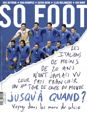 Couverture Magazine SO FOOT - Pourquoi le foot italien va si mal ?