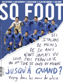 Couverture Magazine SO FOOT - Pourquoi le foot italien va si mal ?
