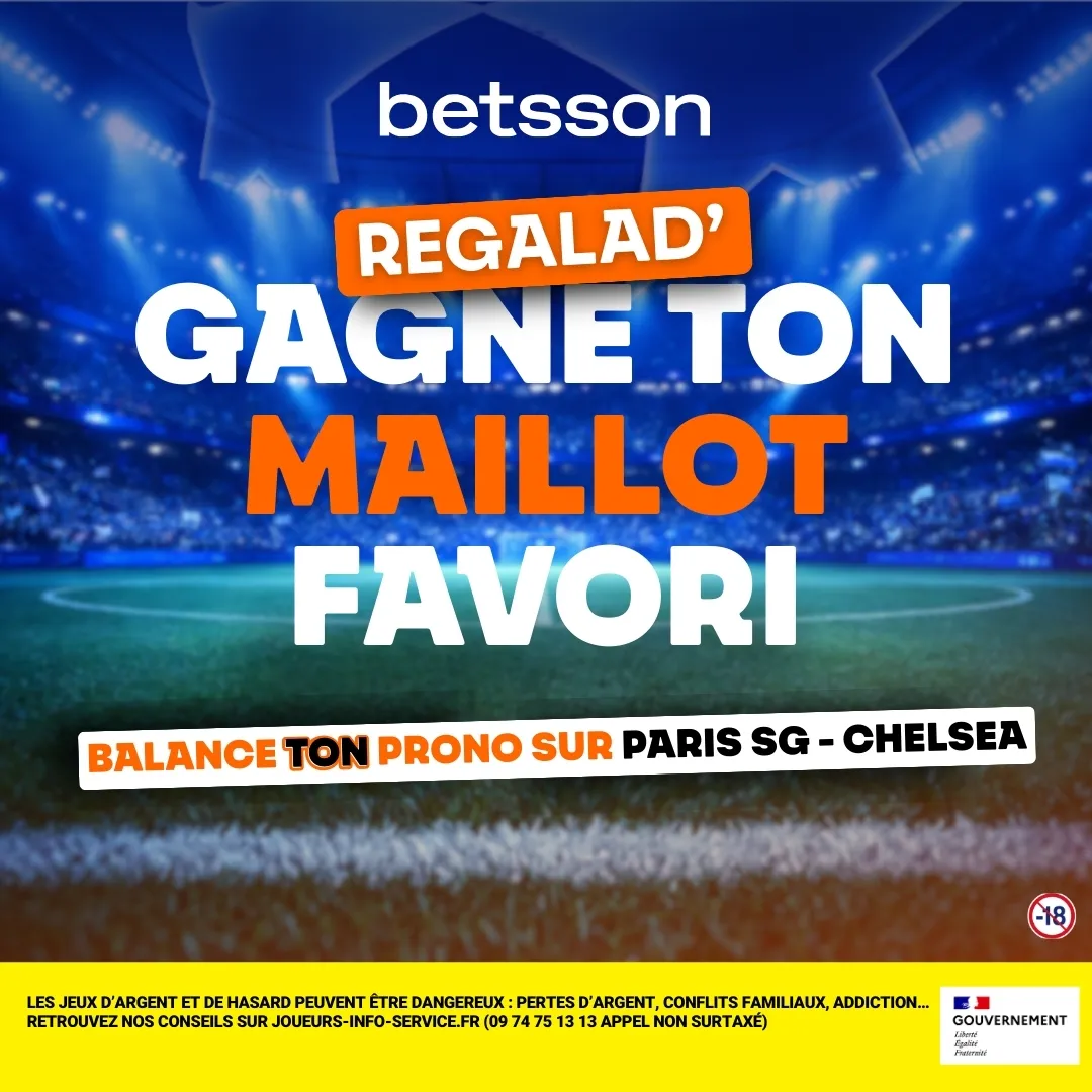 Concours PSG/Chelsea : gagne le maillot de ton choix