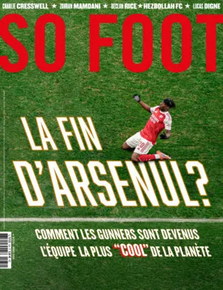 La fin d'Arsenul : reçois gratuitement notre nouveau So Foot !