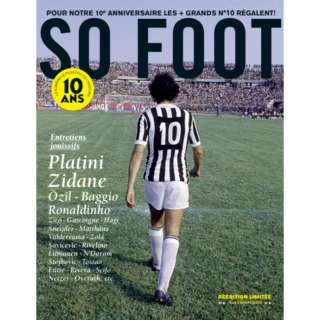 Zidane, Platini... : on ressort en 500 ex seulement notre Hors Série spécial N°10 !