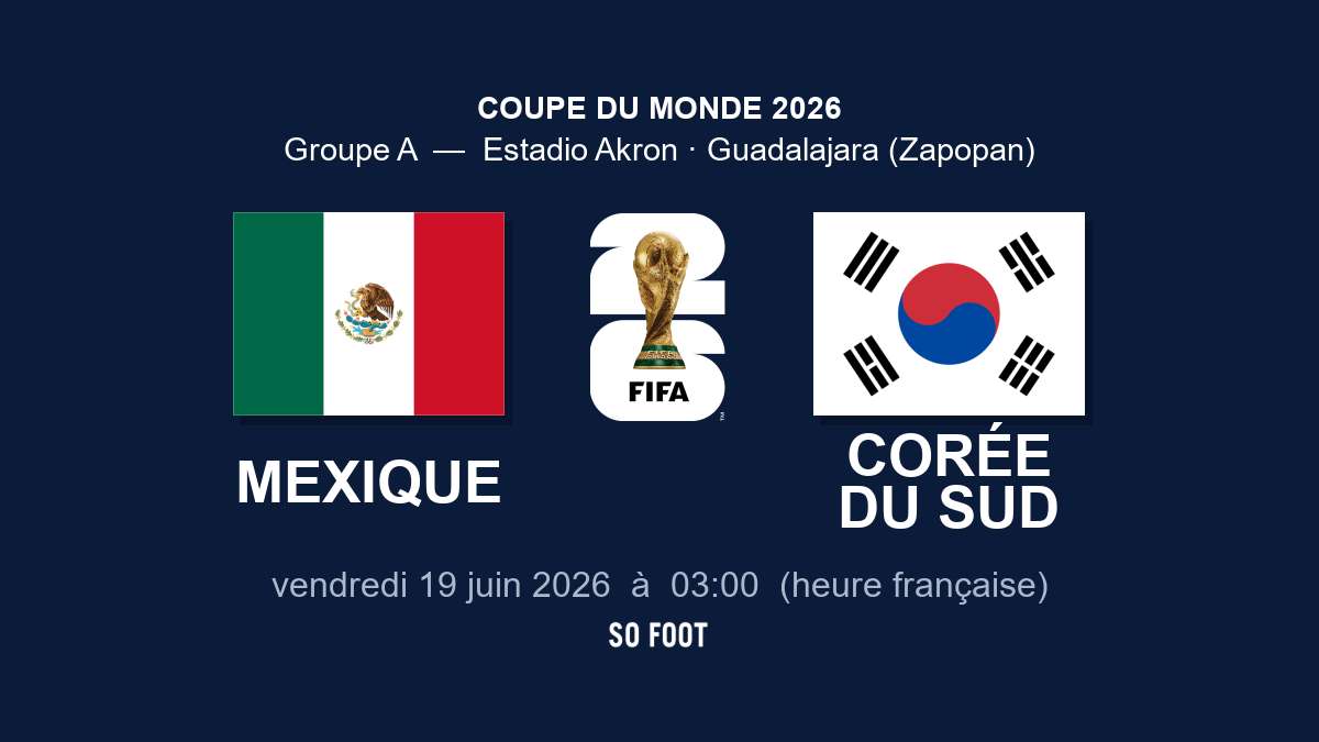 Sur quelle chaîne regarder le match Mexique – Corée du Sud ?