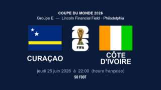 Sur quelle chaîne regarder le match Curaçao - Côte d'Ivoire ?