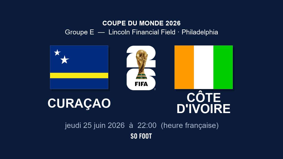 Sur quelle chaîne regarder le match Curaçao – Côte d&rsquo;Ivoire ?