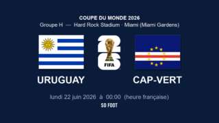 Sur quelle chaîne regarder le match Uruguay - Cap-Vert ?