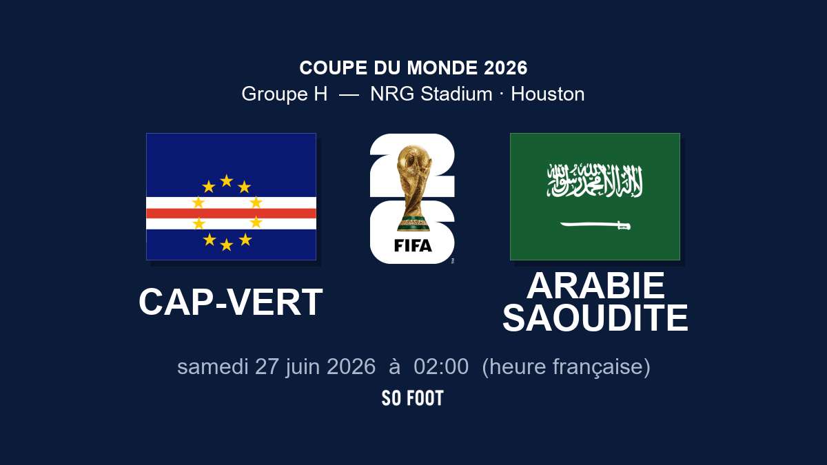 Sur quelle chaîne regarder le match Cap-Vert – Arabie Saoudite ?