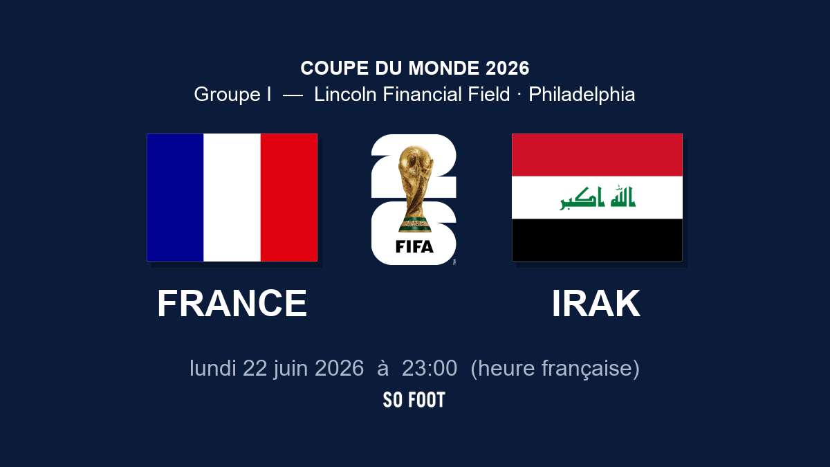 Sur quelle chaîne regarder le match France – Irak ?