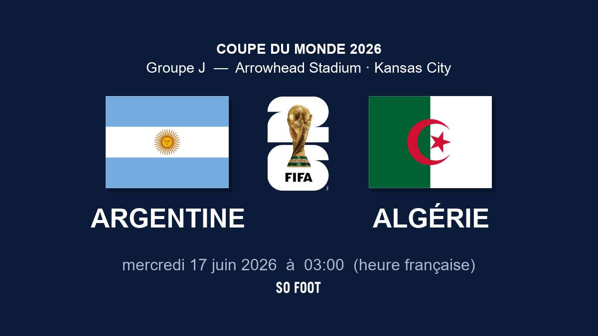 Sur quelle chaîne regarder le match Argentine – Algérie ?