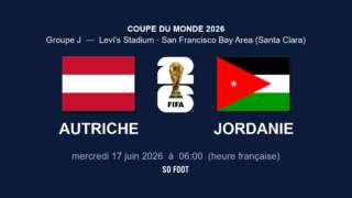 Sur quelle chaîne regarder le match Autriche - Jordanie ?
