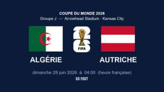 Sur quelle chaîne regarder le match Algérie - Autriche ?