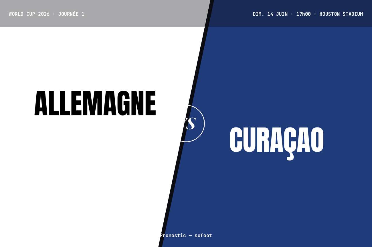 Pronostic Allemagne Curaçao : analyse, cotes et prono Coupe du monde 2026