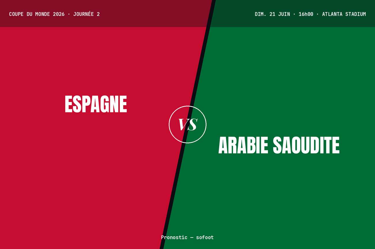 Pronostic Espagne Arabie saoudite : analyse, cotes et prono Coupe du monde 2026