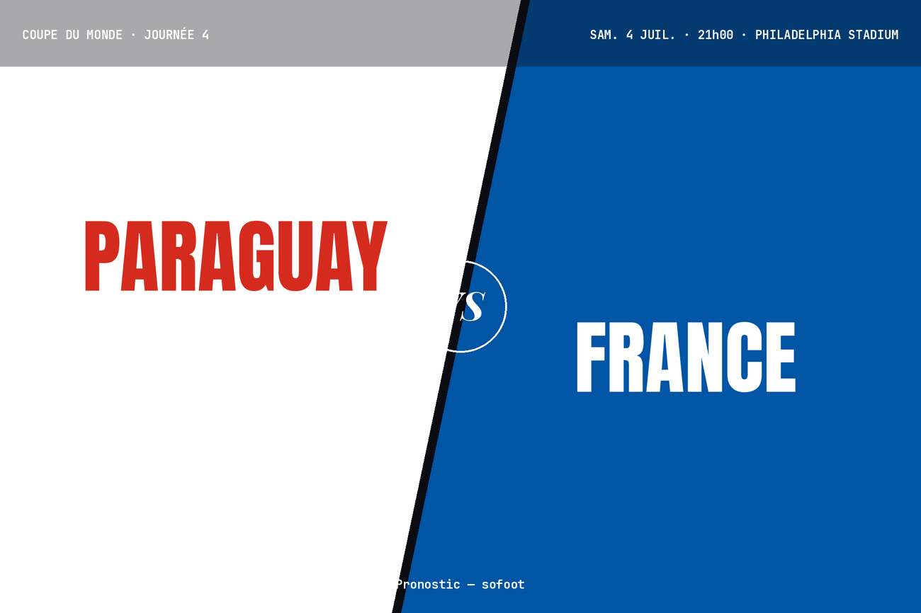 Pronostic Paraguay France : analyse, cotes et prono Coupe du monde
