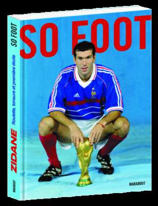 Avec notre beau livre So Foot, vous saurez tout sur le Zizou !