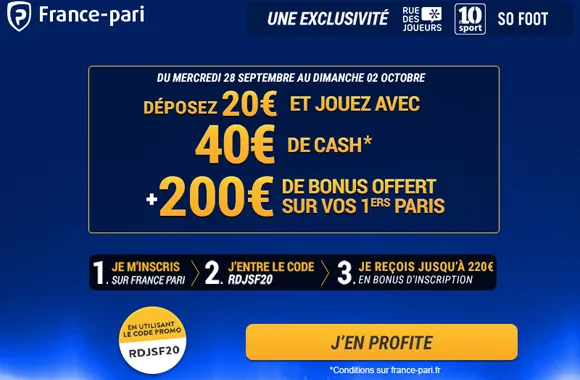 DERNIER JOUR DE L&rsquo;EXCLU : déposez 20€ et misez avec 40€ chez France-Pari !