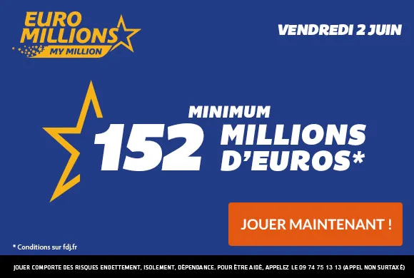 152 Millions d&rsquo;€ à gagner ce vendredi à l&rsquo;Euro Millions !