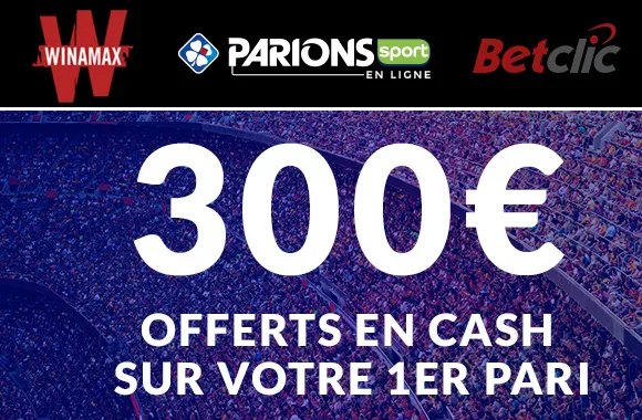 Nouveau : 300€ offerts en CASH pour parier le cœur léger !