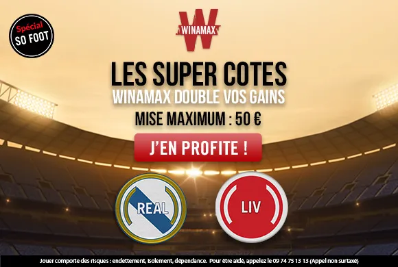 EXCLU WINAMAX REAL LIVERPOOL : cote à 4,4 pour la victoire madrilène ou cote à 6,3 pour la victoire des Reds ?