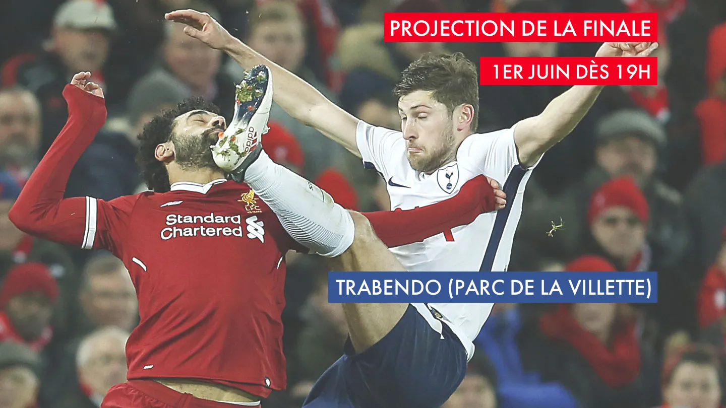 Viens mater la finale de la Ligue des champions à la fraîche