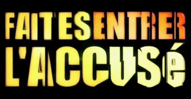 En direct : la der de Faites entrer l’accusé