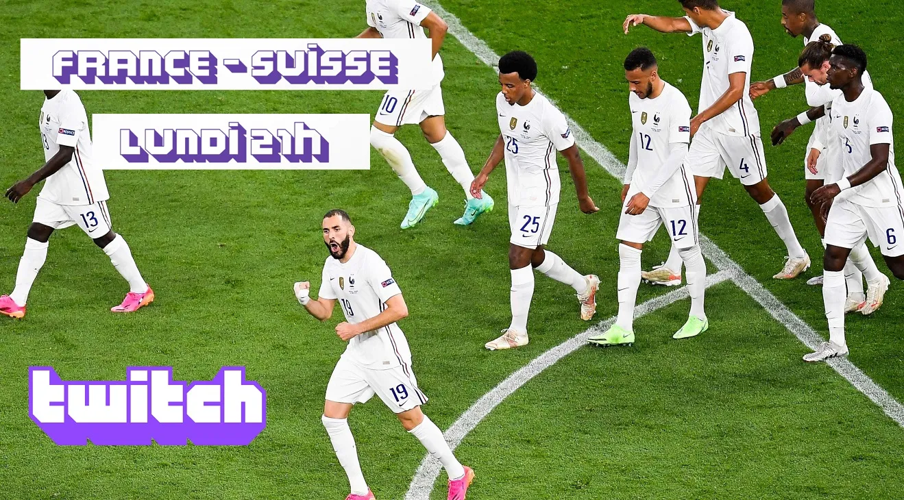 Suivez France &#8211; Suisse sur notre chaîne Twitch à partir de 20h45 ce lundi avec Baptiste Lecaplain et Guillermo Guiz en invités