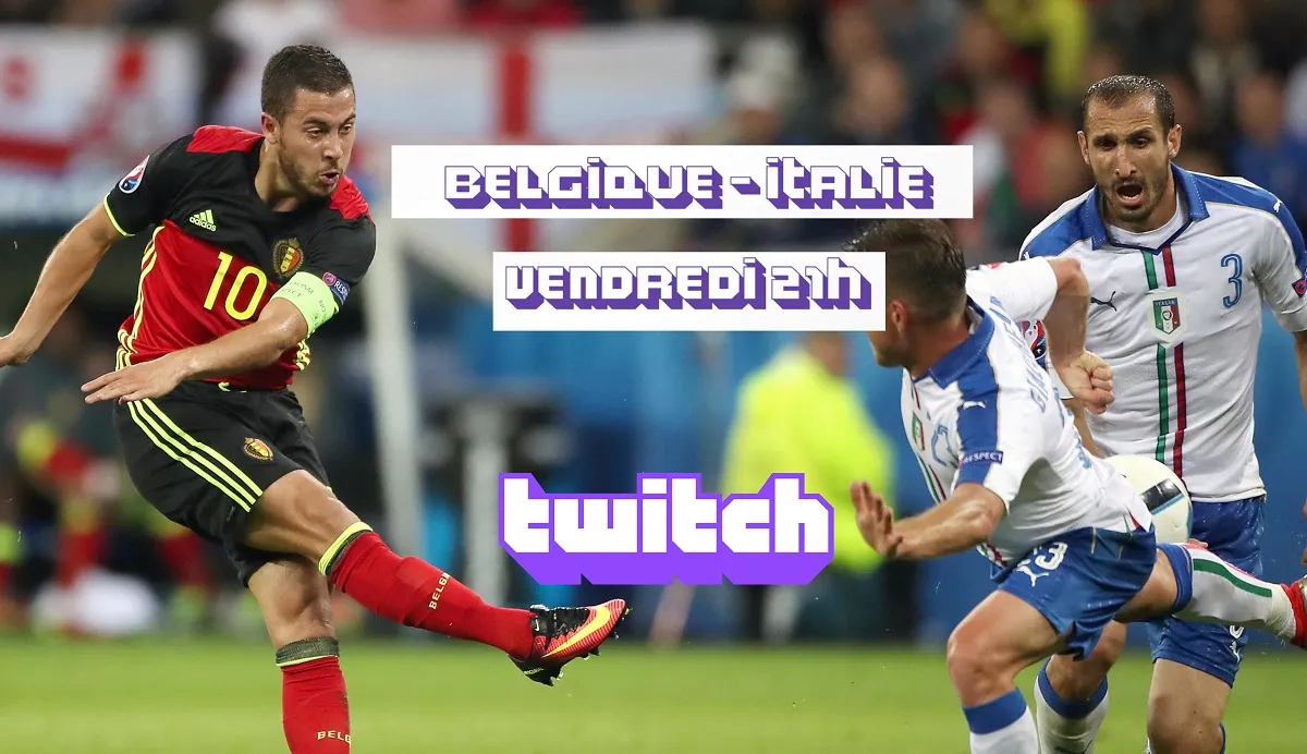 Suivez Italie &#8211; Belgique sur notre chaîne Twitch à partir de 20h45 ce vendredi avec Dédo et Benjamin Verrecchia en invités