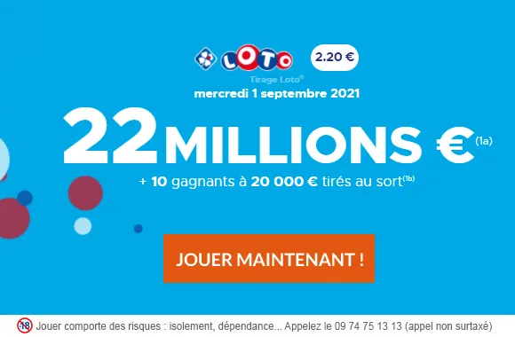 LOTO du mercredi 1er septembre 2021 : 22 millions d&rsquo;€ à gagner !