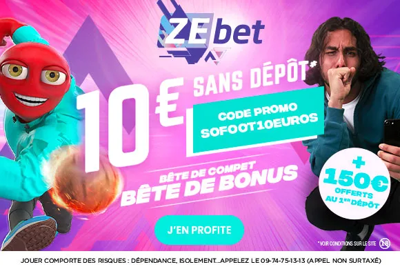 EXCLU : 10€ offerts GRATOS sans sortir sa CB pour parier chez ZEbet !