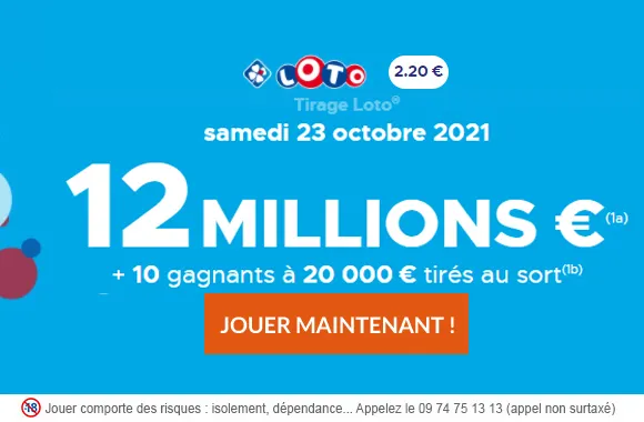LOTO du samedi 23 octobre 2021 : 12 millions d&rsquo;€ à gagner !