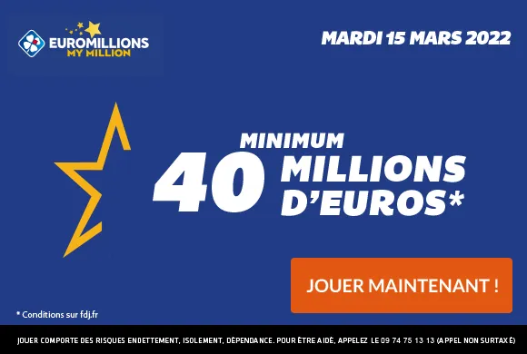 EuroMillions mardi 15 mars 2022 : 40 millions d’€ à gagner !