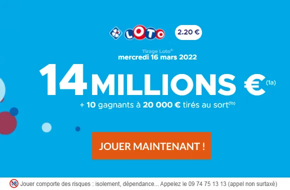 LOTO mercredi 16 mars 2022 : 14 millions d&rsquo;€ à gagner !