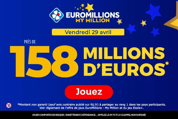 EuroMillions vendredi 29 avril 2022 : 158 millions d&rsquo;€ à gagner !
