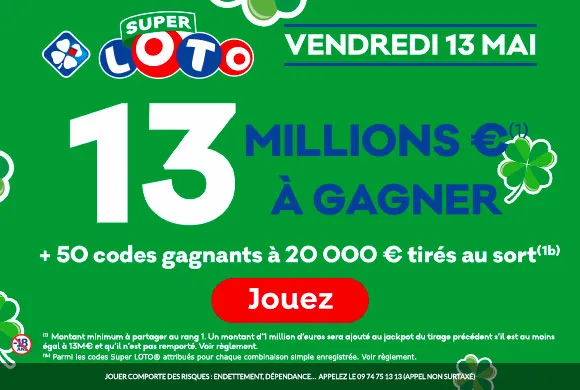 Super LOTO Vendredi 13 : 13 Millions d&rsquo;€ à gagner + 17M€ à l&rsquo;Euromillions ce vendredi 13 mai 2022