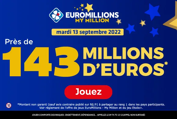 EuroMillions mardi 13 septembre 2022 : 143 millions d&rsquo;€ à gagner !